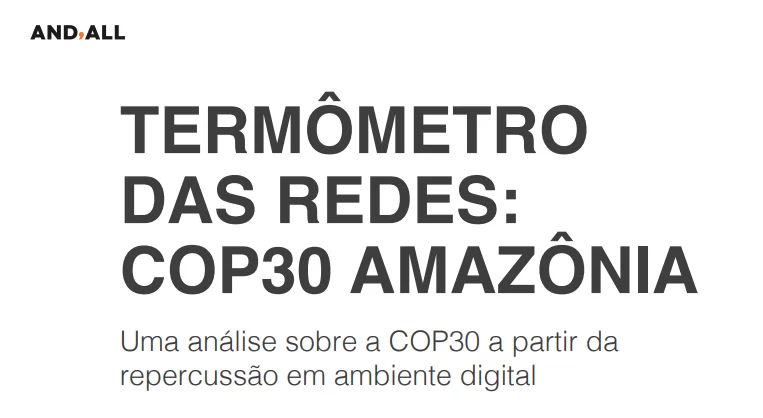 COP30: estudo revela caminhos para marcas criarem conexão e relevância em conversas sobre o evento: